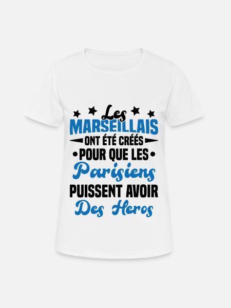 Les marseillais ont été créés pour les parisiens - T-shirt respirant Femme - blanc