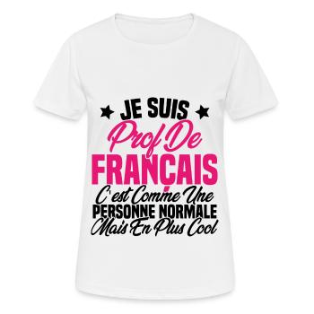Je suis prof de français Cadeau Prof - T-shirt respirant Femme - blanc - Devant - AI Model Female 172 dark (172cm)