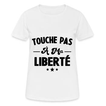 Humour touche pas à ma liberté, Cadeau liberté - T-shirt respirant Femme - blanc - Devant - AI Model Female 172 dark (172cm)