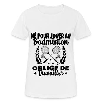 Né pour jouer au Badminton - T-shirt respirant Femme - blanc - Devant - AI Model Female 172 dark (172cm)