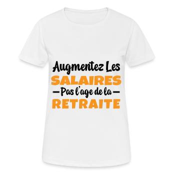Augmentez les salaires pas l'Age de la Retraite - T-shirt respirant Femme - blanc - Devant - AI Model Female 172 dark (172cm)
