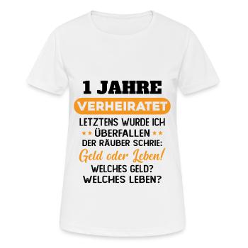 1 Jahre verheiratet zynisch 1 Hochzeitstag - Frauen T-Shirt atmungsaktiv - Weiß - Vorne - AI Model Female 172 dark (172cm)