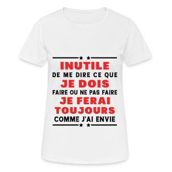 Inutile de me dire ce que je dois faire - T-shirt respirant Femme - blanc - Devant - AI Model Female 172 dark (172cm)