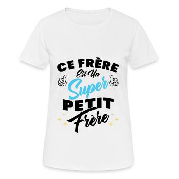 ce frère est un super petit frère - T-shirt respirant Femme - blanc - Devant - AI Model Female 172 dark (172cm)