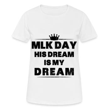 MLK Day Shirt Martin Luther King Day Sein Traum ist - Frauen T-Shirt atmungsaktiv - Weiß - Vorne - AI Model Female 172 dark (172cm)