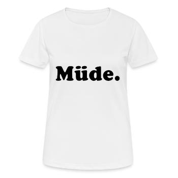 Pyjama fatigué Sommeil fatigué Se détendre Se détendre Drôle Dire - T-shirt respirant Femme - blanc - Devant - AI Model Female 172 dark (172cm)