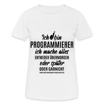 Ich bin Programmierer ich mache alles später - Frauen T-Shirt atmungsaktiv - Weiß - Vorne - AI Model Female 172 dark (172cm)
