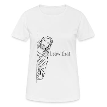 Jesus - I saw that - Women's Breathable T-Shirt - white - Front - AI Model Female 172 dark (172cm)