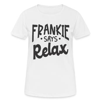 Frankie dit se détendre - T-shirt respirant Femme - blanc - Devant - AI Model Female 172 dark (172cm)