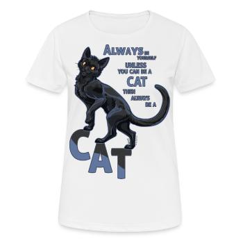 Always be a black cat/ sei eine schwarze Katze - Frauen T-Shirt atmungsaktiv - Weiß - Vorne - AI Model Female 172 dark (172cm)