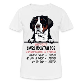 Ohne Schweizer Sennenhund ist alles doof - Frauen T-Shirt atmungsaktiv - Weiß - Vorne - AI Model Female 172 dark (172cm)