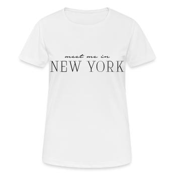 Retrouvez-moi à New York - T-shirt respirant Femme - blanc - Devant - AI Model Female 172 dark (172cm)