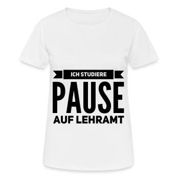 Pause auf Lehramt Geschenk Studium - Frauen T-Shirt atmungsaktiv - Weiß - Vorne - AI Model Female 172 dark (172cm)