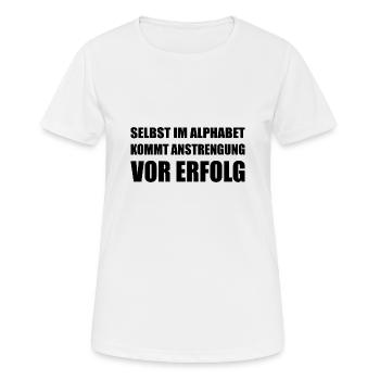 Anstrengung vor dem Erfolg - Frauen T-Shirt atmungsaktiv - Weiß - Vorne - AI Model Female 172 dark (172cm)