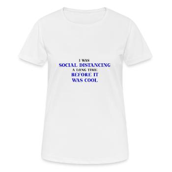 Social Distancing lustig witzig Geschenkidee - Frauen T-Shirt atmungsaktiv - Weiß - Vorne - AI Model Female 172 dark (172cm)