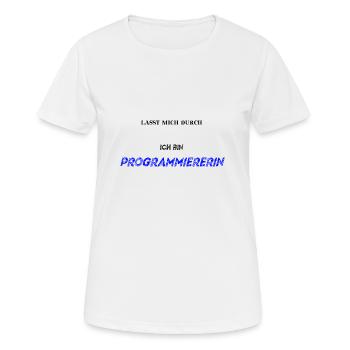 Lasst mich durch ich bin Programmiererin Geschenk - Frauen T-Shirt atmungsaktiv - Weiß - Vorne - AI Model Female 172 dark (172cm)