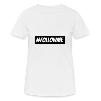 Follow Me Hahstag | Komm mit - Frauen T-Shirt atmungsaktiv - Weiß - Vorne - AI Model Female 172 dark (172cm)