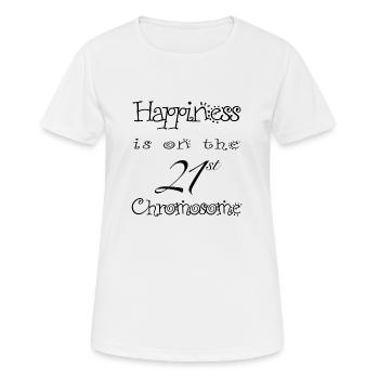 Happiness is on the 21 chromosome - T-shirt respirant Femme - blanc - Devant - AI Model Female 172 dark (172cm)