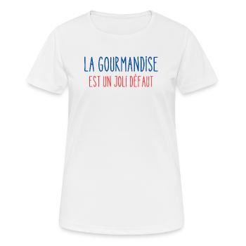 La gourmandise est un joli défaut - T-shirt respirant Femme - blanc - Devant - AI Model Female 172 dark (172cm)
