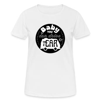 Baby you can drive my car - Women's Breathable T-Shirt - white - Front - AI Model Female 172 dark (172cm)