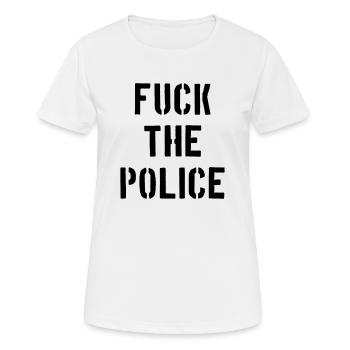 fuck the police police state cops cops cops policeman - Women's Breathable T-Shirt - white - Front - AI Model Female 172 dark (172cm)