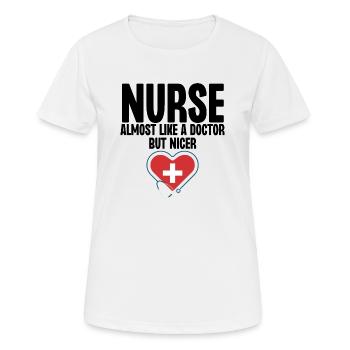 Nurse Almost Like a Doctor But Nicer - Women's Breathable T-Shirt - white - Front - AI Model Female 172 dark (172cm)