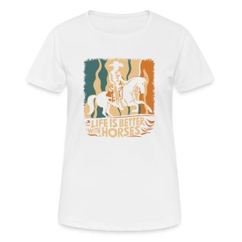 Das Leben ist besser mit Pferden - Frauen T-Shirt atmungsaktiv - Weiß - Vorne - AI Model Female 172 dark (172cm)