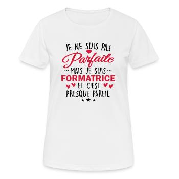 Pas Parfaite mais Formatrice - T-shirt respirant Femme - blanc - Devant - AI Model Female 172 dark (172cm)