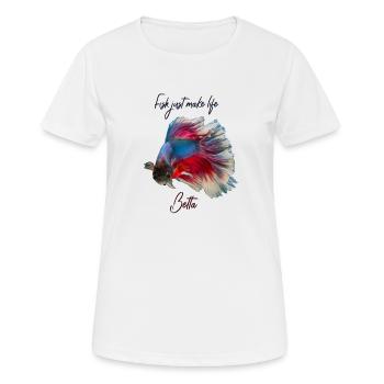 LE POISSON FAIT JUSTE LA VIE BETTA - BETTA FISH - T-shirt respirant Femme - blanc - Devant - AI Model Female 172 dark (172cm)