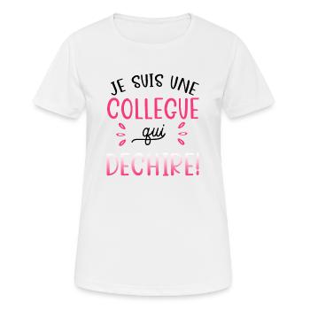 Je suis une collègue qui déchire. Cadeau collègue - T-shirt respirant Femme - blanc - Devant - AI Model Female 172 dark (172cm)