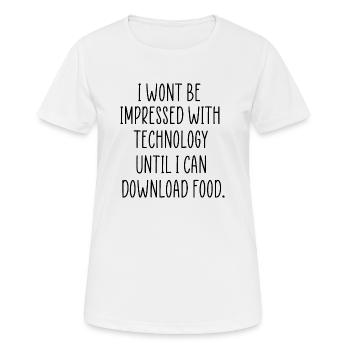 Laden Sie Food Funny Quote herunter - Frauen T-Shirt atmungsaktiv - Weiß - Vorne - AI Model Female 172 dark (172cm)