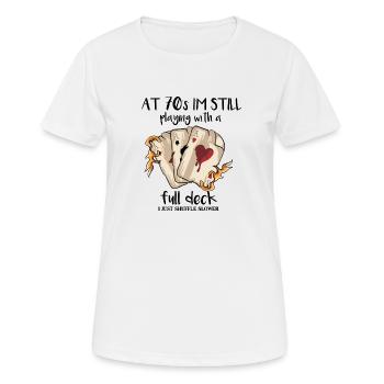 At 70's I'm Still Playing With A Full Deck - Women's Breathable T-Shirt - white - Front - AI Model Female 172 dark (172cm)