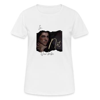 Not your babe - Women's Breathable T-Shirt - white - Front - AI Model Female 172 dark (172cm)