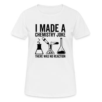 J’ai fait une blague sur la chimie il n’y a pas eu de réaction - T-shirt respirant Femme - blanc - Devant - AI Model Female 172 dark (172cm)