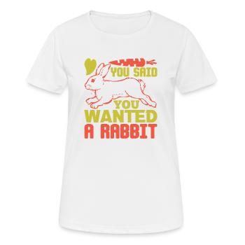 DU SAGTEST, DU WOLLTEST EIN KANINCHEN LUSTIG - Frauen T-Shirt atmungsaktiv - Weiß - Vorne - AI Model Female 172 dark (172cm)