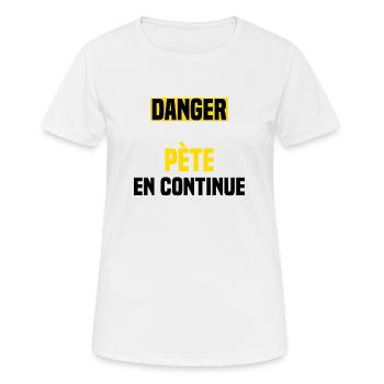 Danger pète en continue - T-shirt respirant Femme - blanc - Devant - AI Model Female 172 dark (172cm)