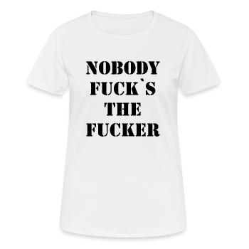 Personne ne baise le cadeau de dire drôle Fucker - T-shirt respirant Femme - blanc - Devant - AI Model Female 172 dark (172cm)