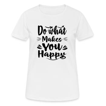 Faites ce qui vous rend heureux - T-shirt respirant Femme - blanc - Devant - AI Model Female 172 dark (172cm)