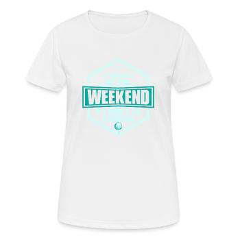 It Wouldn't Be The Weekend If I Didn't Go Clubbing - Frauen T-Shirt atmungsaktiv - Weiß - Vorne - AI Model Female 172 dark (172cm)