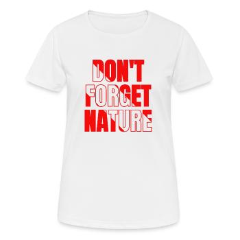 Dont forget nature red - Women's Breathable T-Shirt - white - Front - AI Model Female 172 dark (172cm)