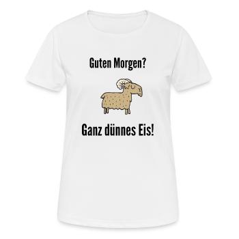 Guten Morgen ganz dünnes Eis - Morgenmuffel Kaffee - Frauen T-Shirt atmungsaktiv - Weiß - Vorne - AI Model Female 172 dark (172cm)