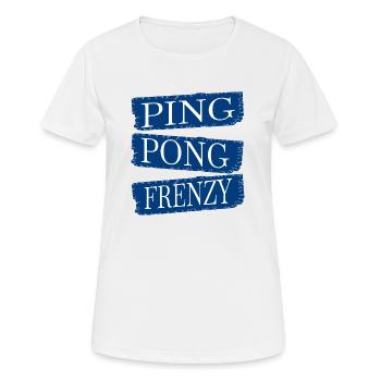 bday table tennis matches cool quote funny - Frauen T-Shirt atmungsaktiv - Weiß - Vorne - AI Model Female 172 dark (172cm)