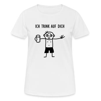 Ich trink auf Dich - Frauen T-Shirt atmungsaktiv - Weiß - Vorne - AI Model Female 172 dark (172cm)