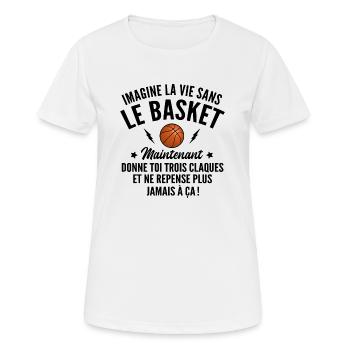 imagine la vie sans le basket / humour basket - T-shirt respirant Femme - blanc - Devant - AI Model Female 172 dark (172cm)