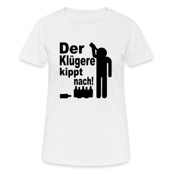 der klügere kippt nach - Frauen T-Shirt atmungsaktiv - Weiß - Vorne - AI Model Female 172 dark (172cm)