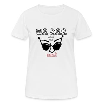 We see what we want - Women's Breathable T-Shirt - white - Front - AI Model Female 172 dark (172cm)