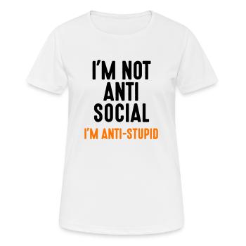 Je ne suis pas anti-social anti-stupid idiot imbécile - T-shirt respirant Femme - blanc - Devant - AI Model Female 172 dark (172cm)