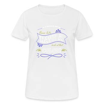 awesome funny quote humor coffeecups blog birthday - Frauen T-Shirt atmungsaktiv - Weiß - Vorne - AI Model Female 172 dark (172cm)