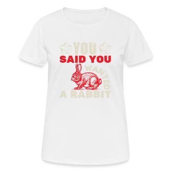 VOUS AVEZ DIT QUE VOUS VOULIEZ UN LAPIN - T-shirt respirant Femme - blanc - Devant - AI Model Female 172 dark (172cm)