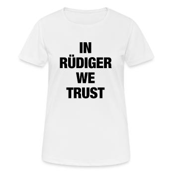 In Rüdiger we trust - Frauen T-Shirt atmungsaktiv - Weiß - Vorne - AI Model Female 172 dark (172cm)